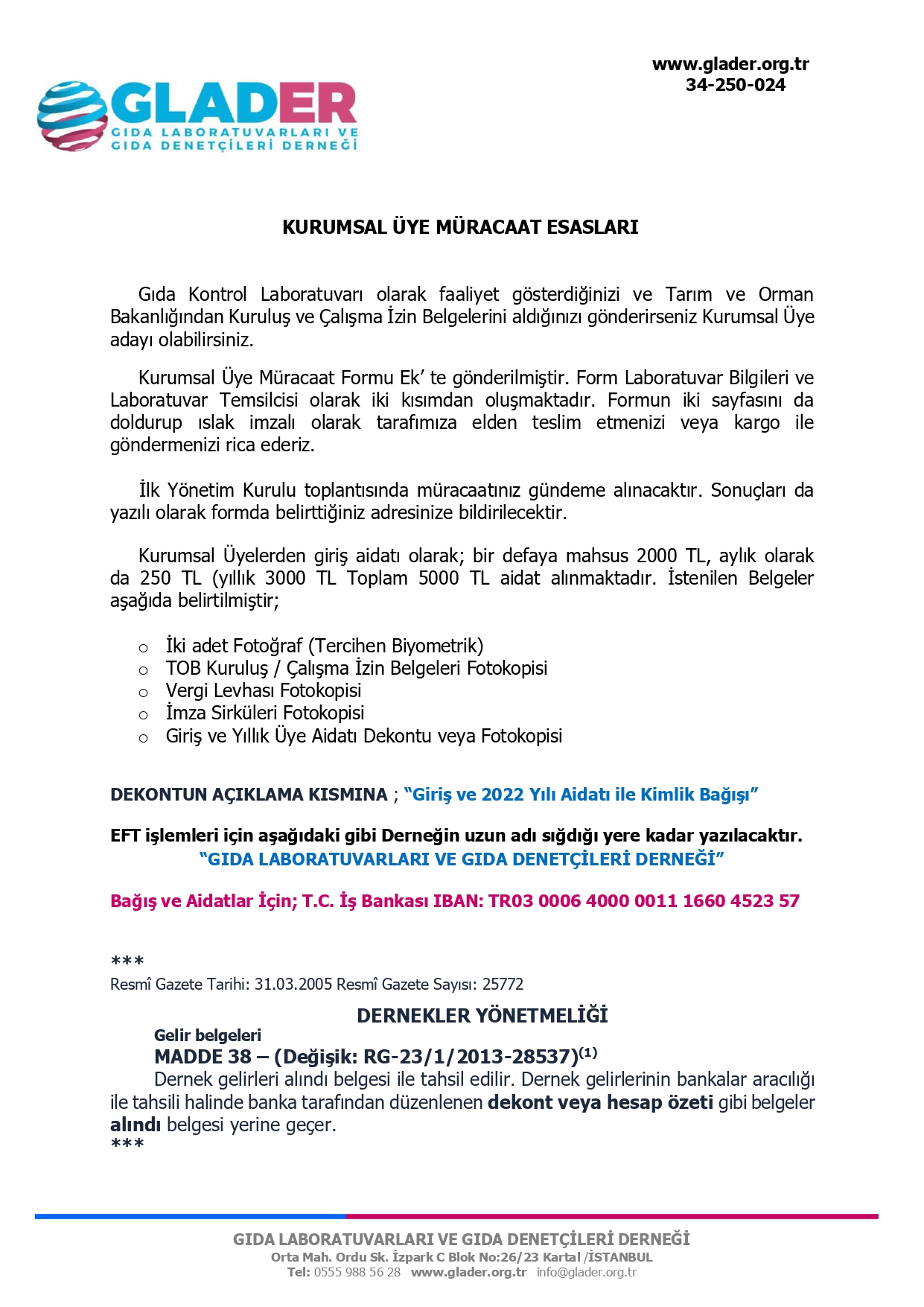 KURUMSAL ÜYE MÜRACAAT ESASLARI